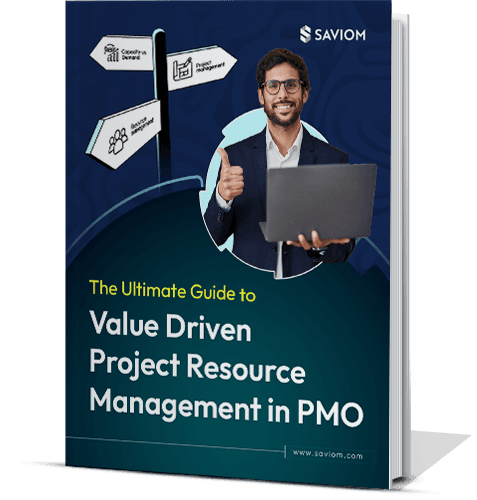 The Ultimate Guide to Value Driven Project Resource Management in PMO