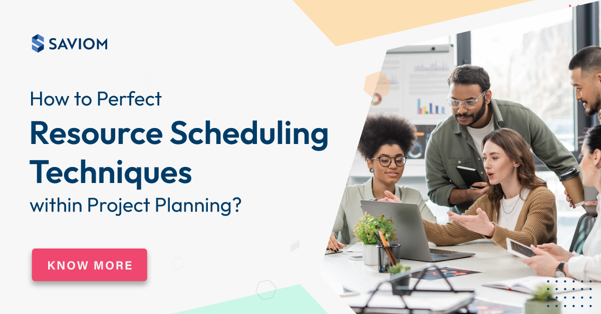 How to Perfect Resource Scheduling Within Project Planning?